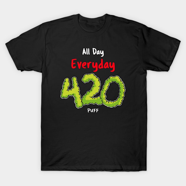 All day everyday 4.20 puff T-Shirt by Trix’s corner